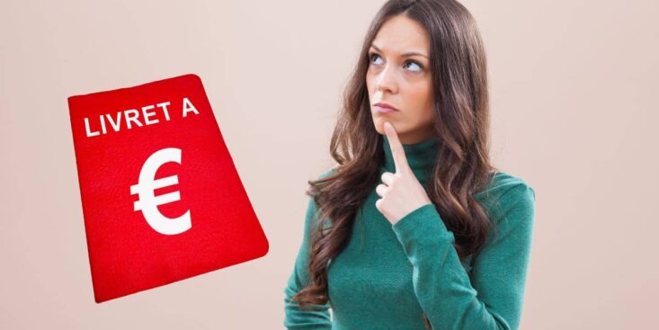 Livret A : la perspective d’une baisse du taux au 1er août fait peur à tous les épargnants